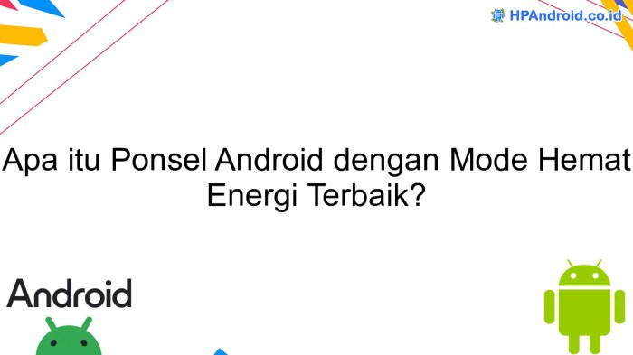 Fitur Baru di HP Android: Mode Super Hemat Daya